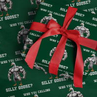 Who You Calling Silly Goose Funny Gym Meme Wrapping Paper Roll - Wonder Print Shop