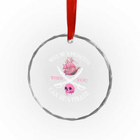 Why Be A Princess When You Can Be A Pirate Crystal Glass Ornament Pink Pirates Ship Crossbones Freebooter - Wonder Print Shop