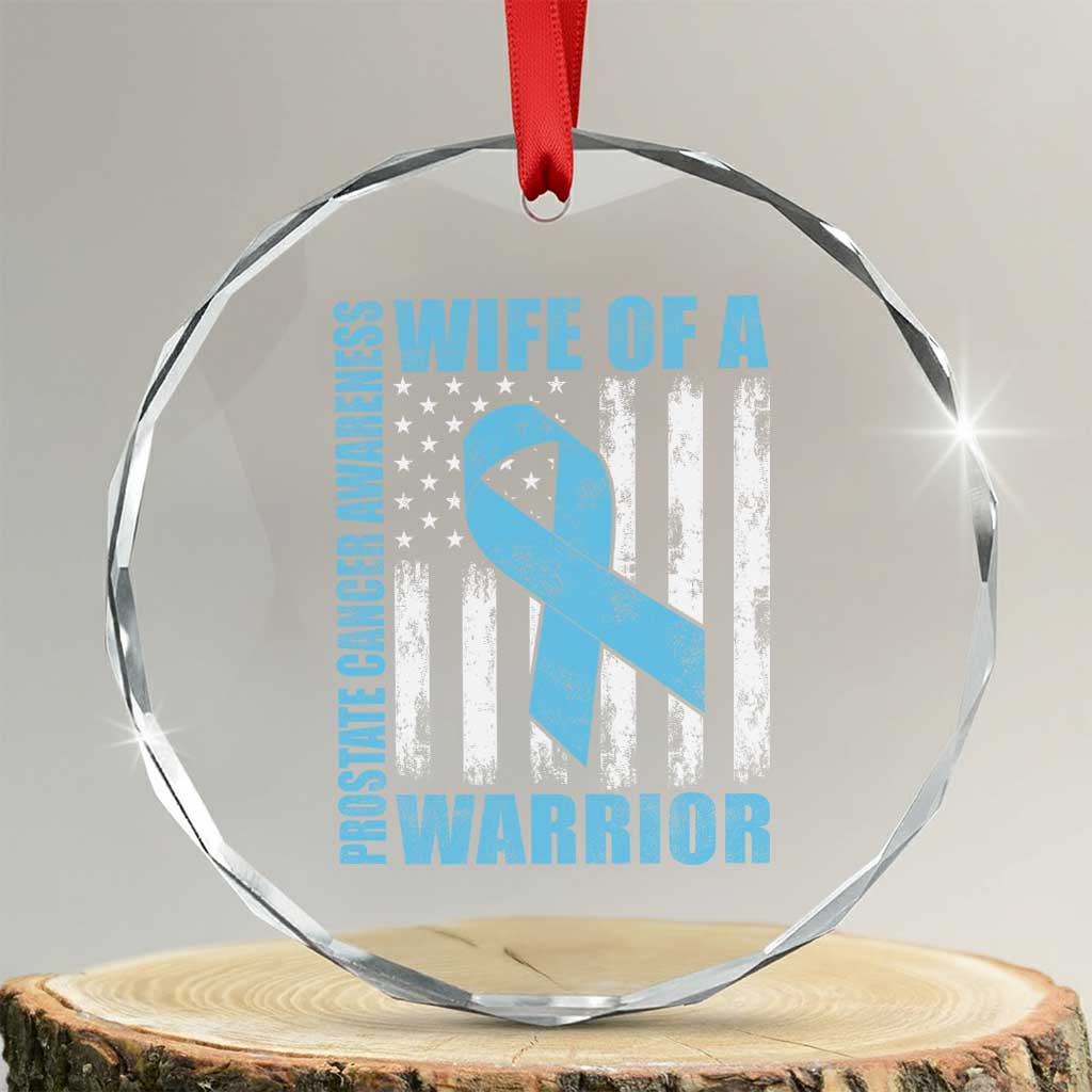 Wife Of A Warrior Prostate Cancer Awareness Crystal Glass Ornament American Flag Blue Ribbon Graphic