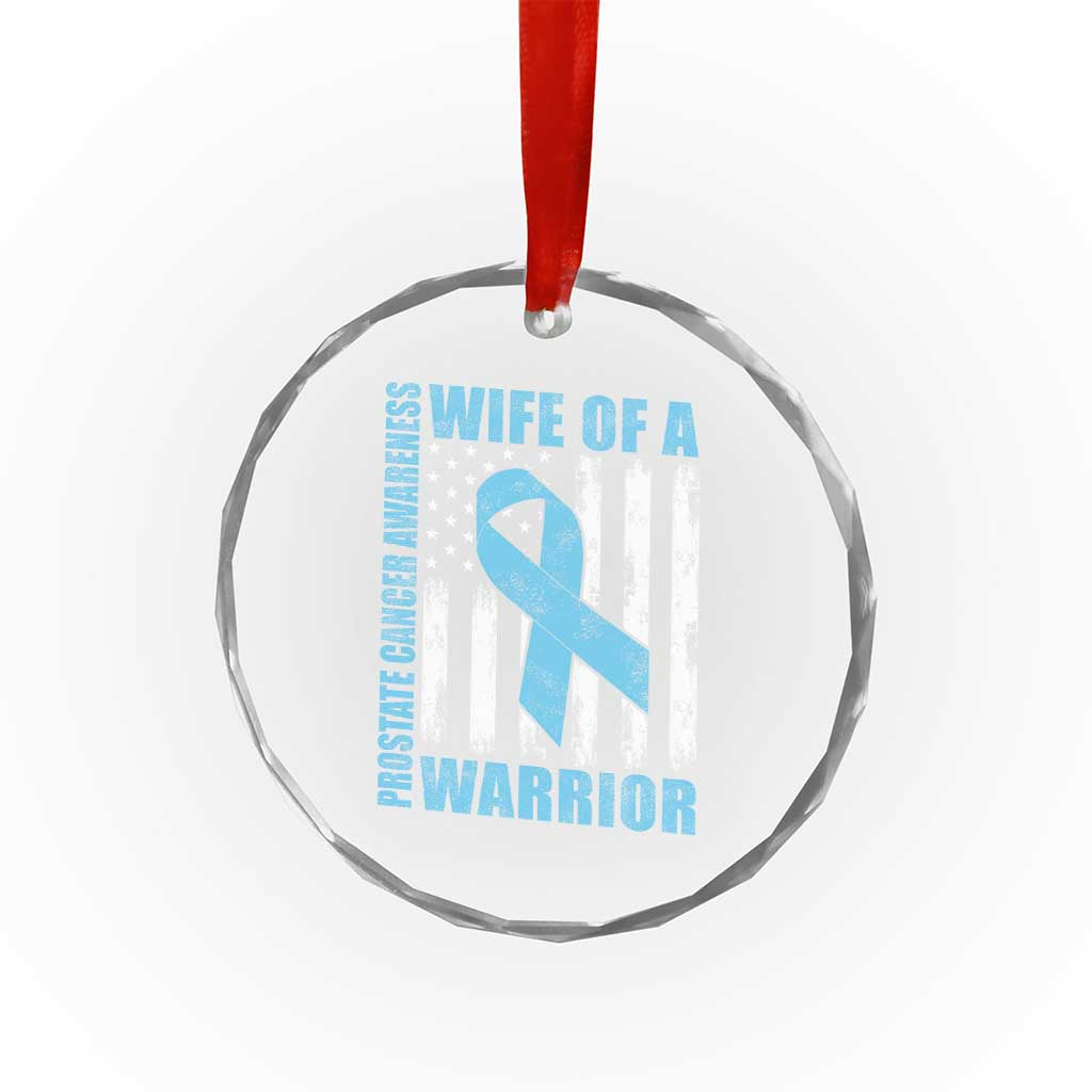 Wife Of A Warrior Prostate Cancer Awareness Crystal Glass Ornament American Flag Blue Ribbon Graphic