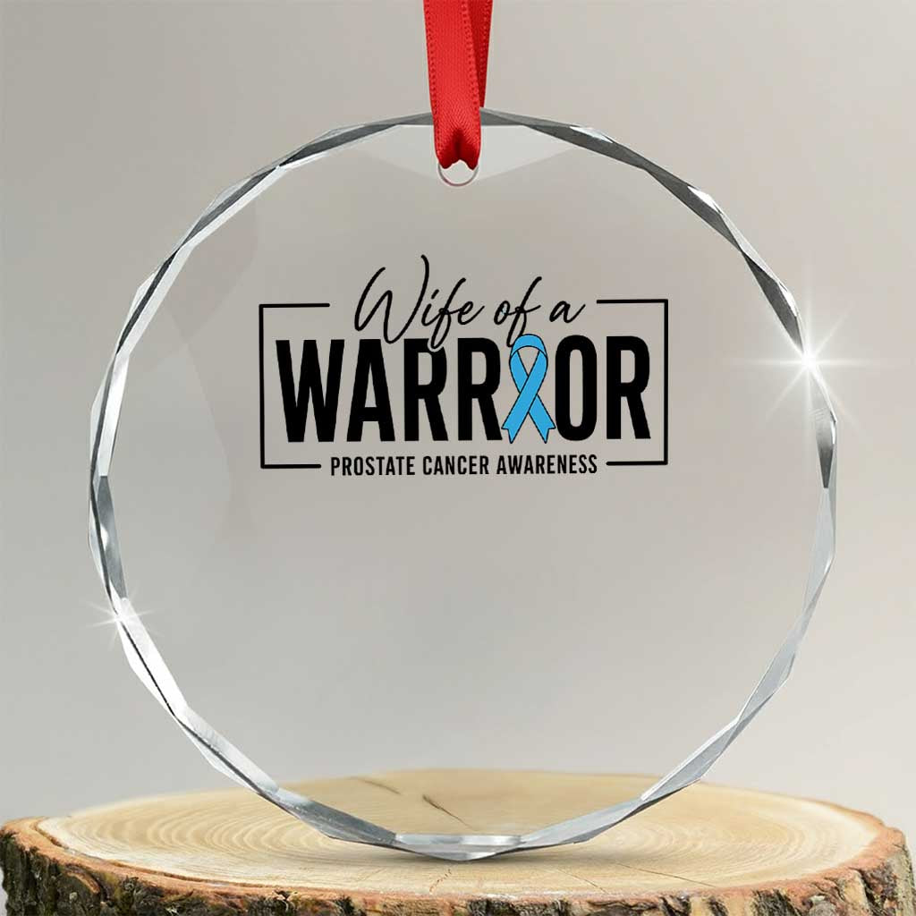Wife Of A Warrior Prostate Cancer Awareness Crystal Glass Ornament Blue Ribbon Graphic