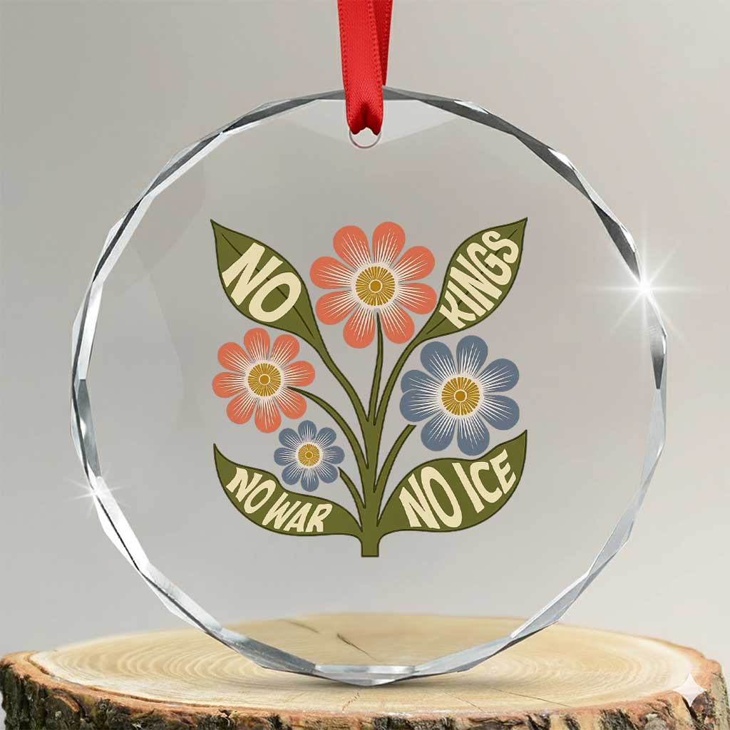Wildflower Freedom Protest Crystal Glass Ornament No Kings No Wars No Ice