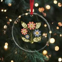 Wildflower Freedom Protest Crystal Glass Ornament No Kings No Wars No Ice