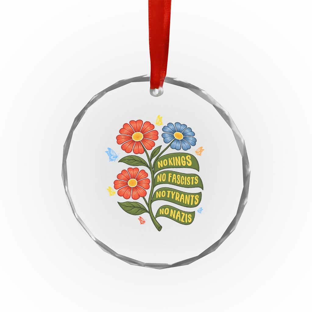 Wildflower Protest Freedom Gift Crystal Glass Ornament No Kings No Fascists No Tyrants