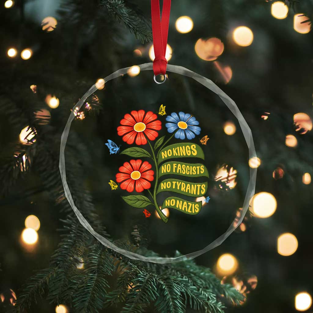 Wildflower Protest Freedom Gift Crystal Glass Ornament No Kings No Fascists No Tyrants