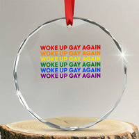 Woke Up Gay Again Crystal Glass Ornament Funny LGBTQ Rainbow Typography