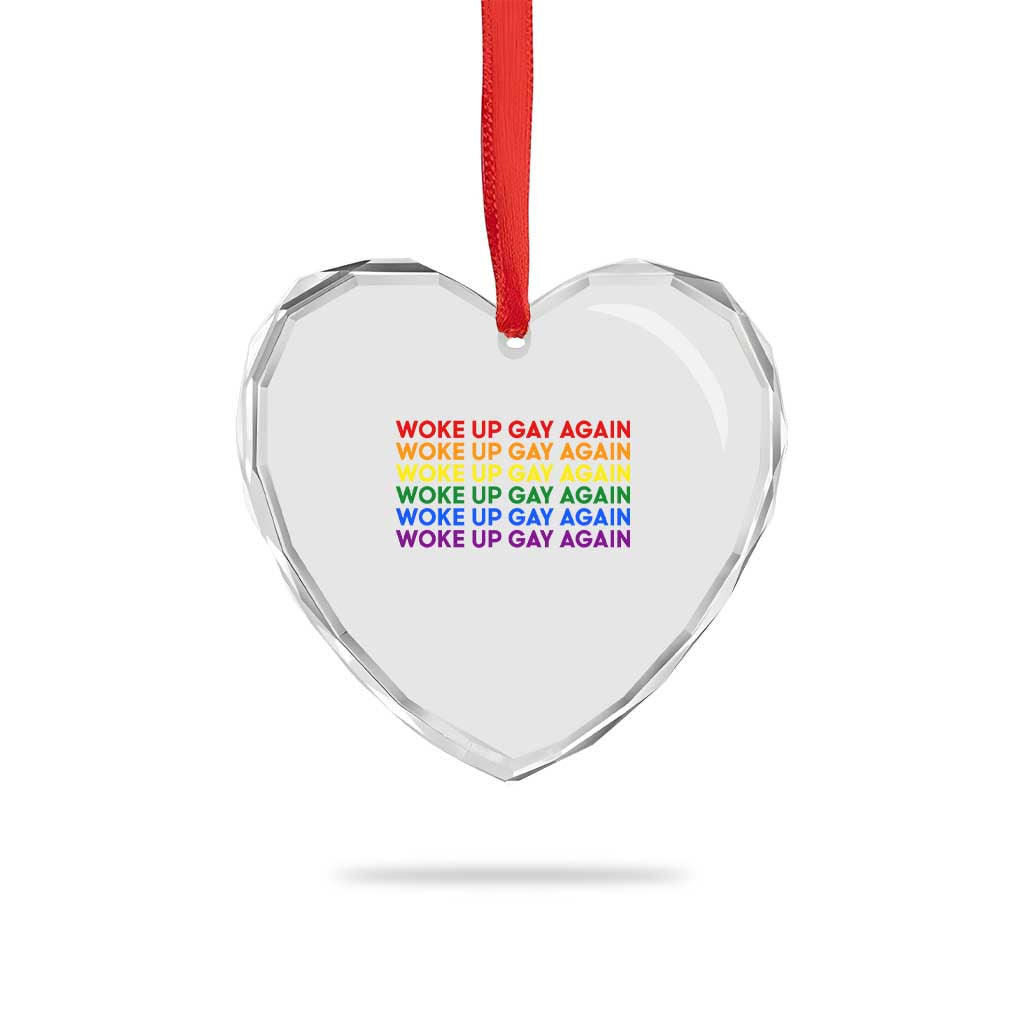 Woke Up Gay Again Heart Crystal Glass Ornament Funny LGBTQ Rainbow Typography