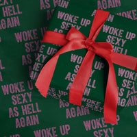 Woke Up Sexy As Hell Again Wrapping Paper Roll Funny Sarcastic