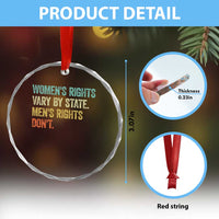 Women's Rights Vary By State Men Rights Don't Feminist Retro Crystal Glass Ornament