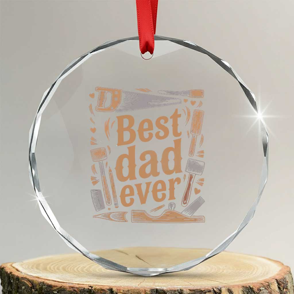 Woodworking Fathers Day Gift Crystal Glass Ornament Best Dad Ever