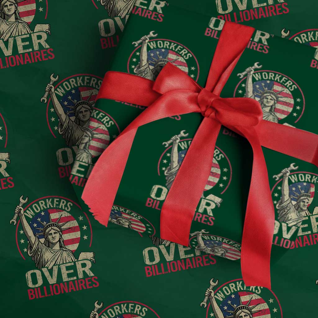 Workers Over Billionaires Wrapping Paper Roll Social Justice Statue Of Liberty - Wonder Print Shop