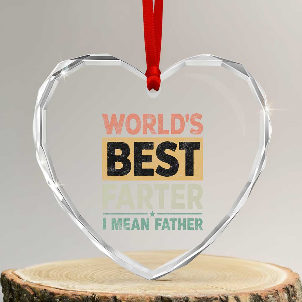 Worlds Best Farter I Mean Father Heart Crystal Glass Ornament Funny Farted Dad Father's Day