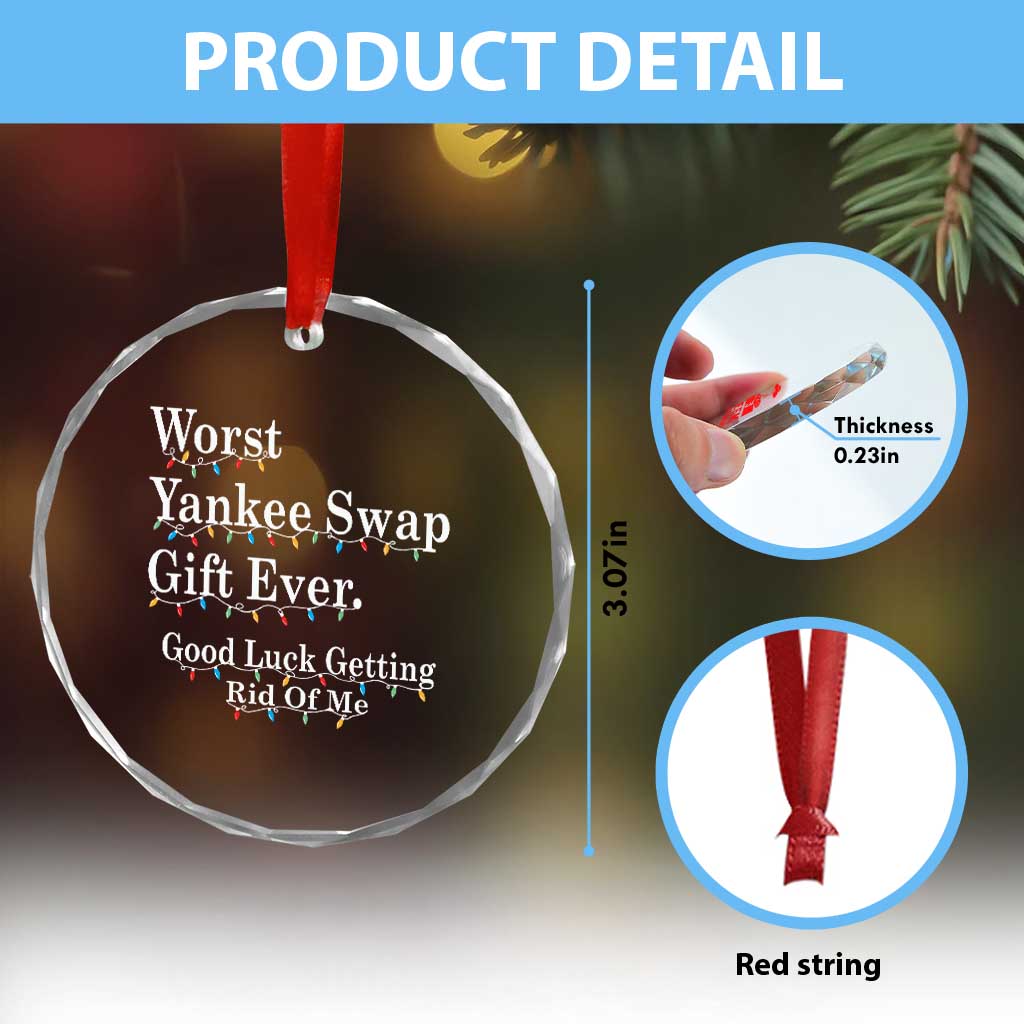 Worst Yankee Swap Gift Ever Good Luck Getting Rid Of Me Crystal Glass Ornament Christmas Gift Exchange - Wonder Print Shop
