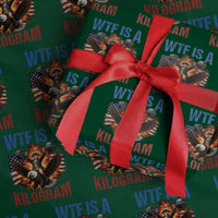 WTF Is A Kilogram Wrapping Paper Roll Funny George Washington 4th of July Gym Workout