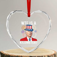 WTF is A Kilometer Heart Crystal Glass Ornament Funny 4th of July