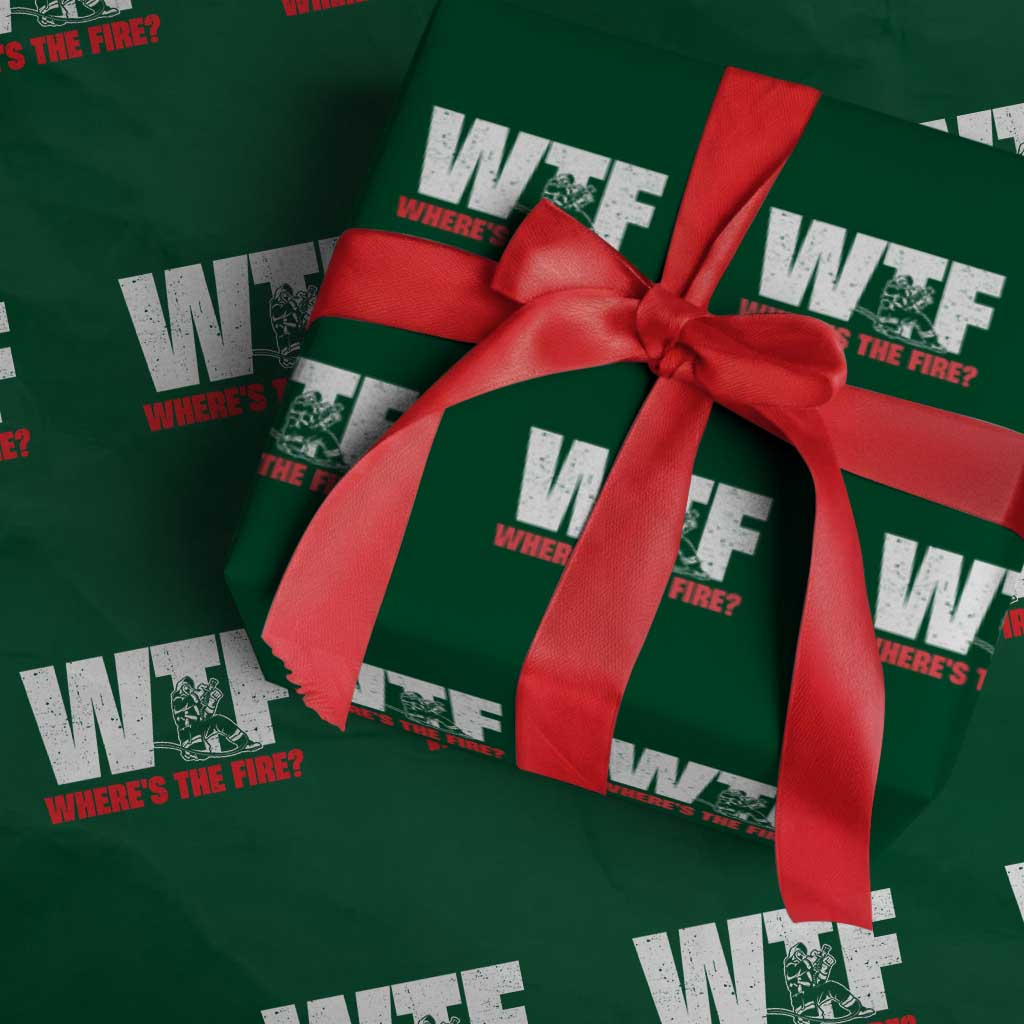 WTF Wheres The Fire Wrapping Paper Roll Funny Fireman Firefighter - Wonder Print Shop