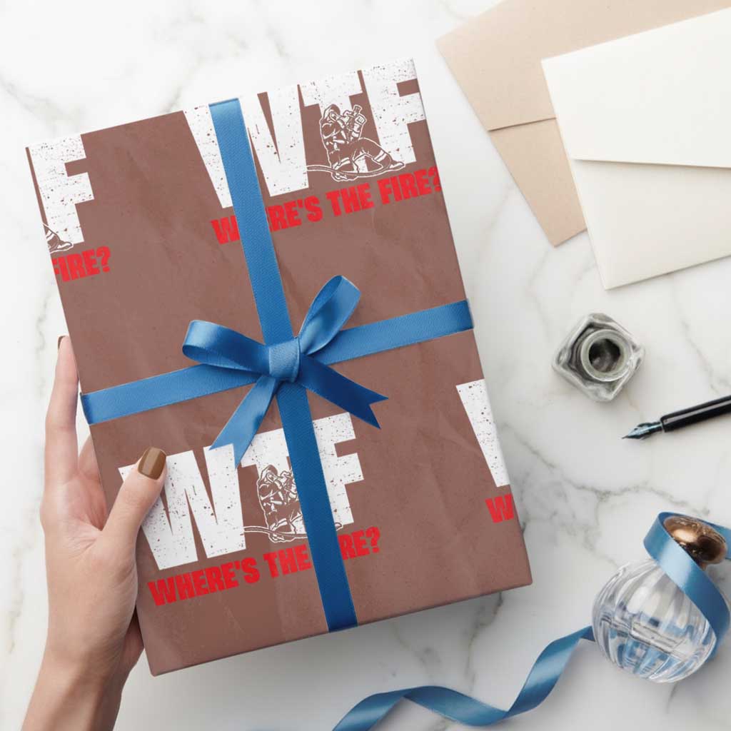 WTF Wheres The Fire Wrapping Paper Roll Funny Fireman Firefighter - Wonder Print Shop
