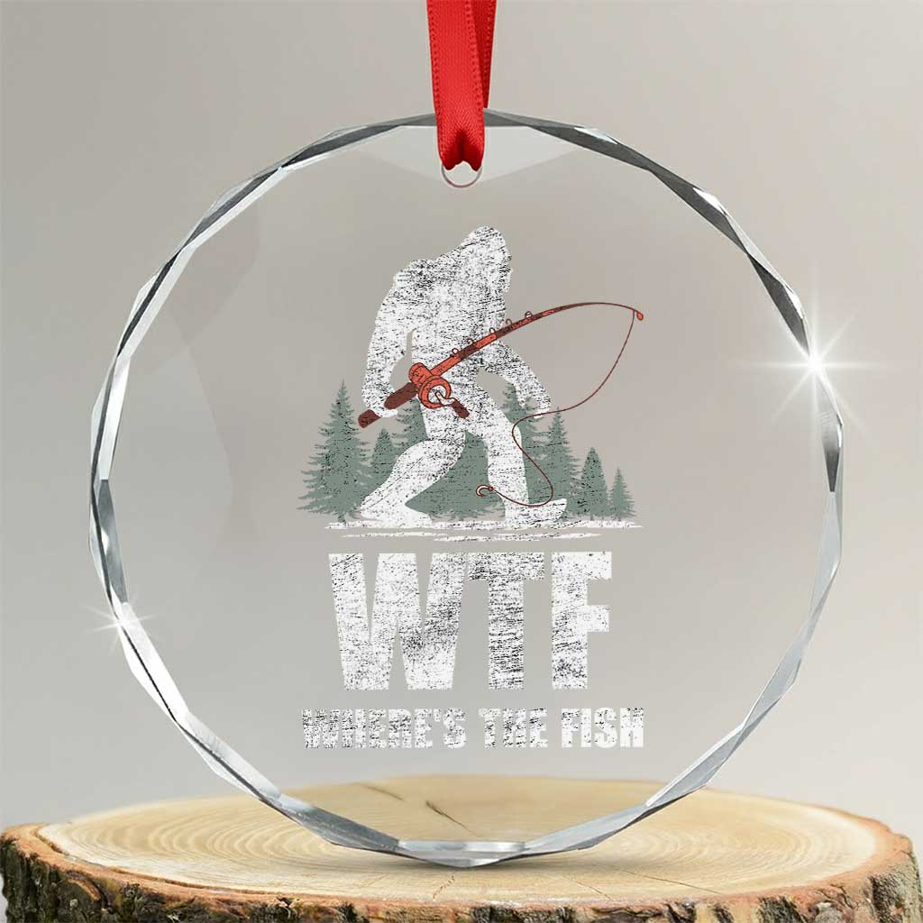 WTF Where's The Fish Crystal Glass Ornament Funny Fishing Gifts Bigfoot Sasquatch - Wonder Print Shop