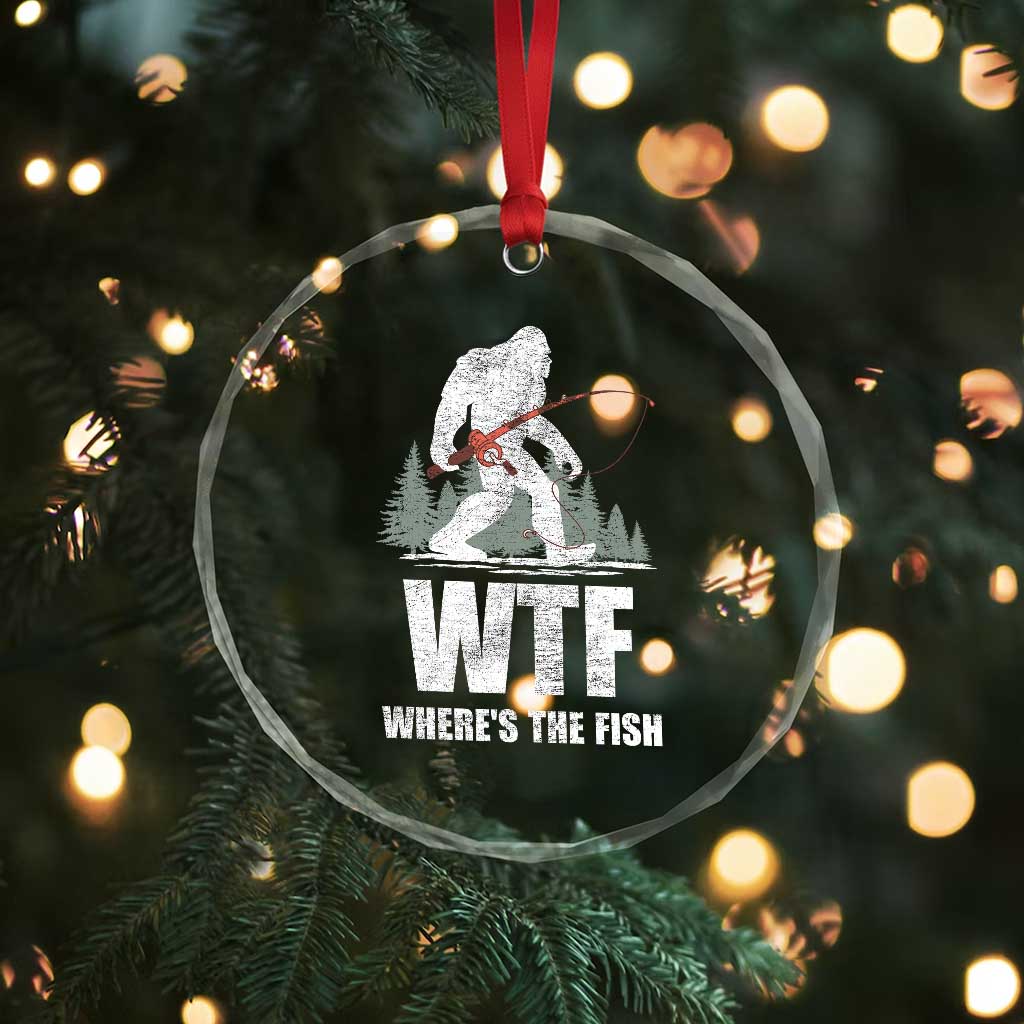 WTF Where's The Fish Crystal Glass Ornament Funny Fishing Gifts Bigfoot Sasquatch TS10