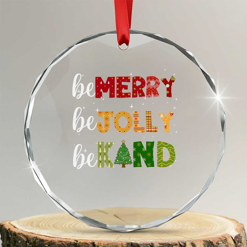 Xmas Be Merry Be Jolly Be Kind Crystal Glass Ornament TS09