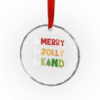Xmas Be Merry Be Jolly Be Kind Crystal Glass Ornament TS09