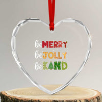 Xmas Be Merry Be Jolly Be Kind Heart Crystal Glass Ornament - Wonder Print Shop
