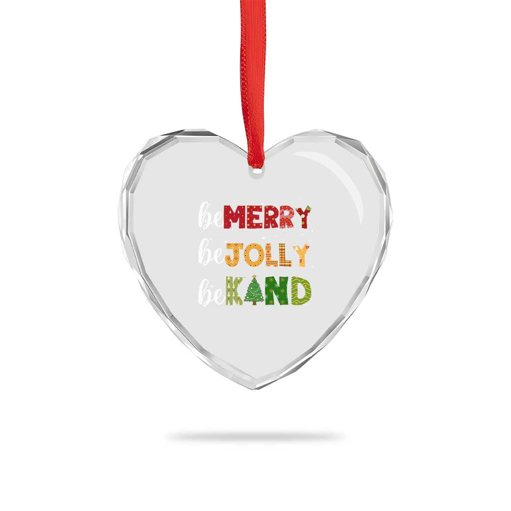 Xmas Be Merry Be Jolly Be Kind Heart Crystal Glass Ornament - Wonder Print Shop