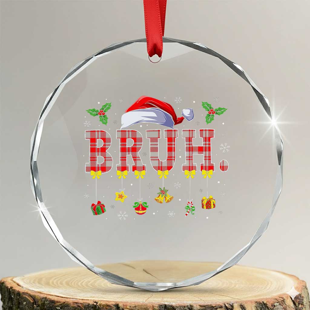 Xmas Bruh Crystal Glass Ornament Red Plaid Retro Xmas Pajamas Matching - Wonder Print Shop