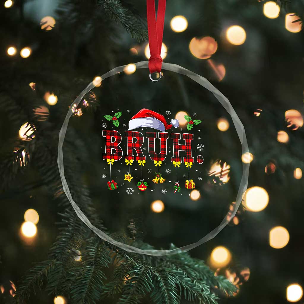 Xmas Bruh Crystal Glass Ornament Red Plaid Retro Xmas Pajamas Matching TS02