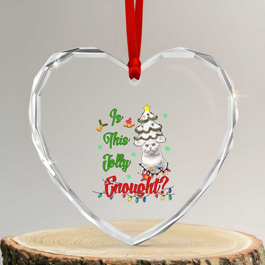 Xmas Cat Heart Crystal Glass Ornament Is This Jolly Enough - Wonder Print Shop