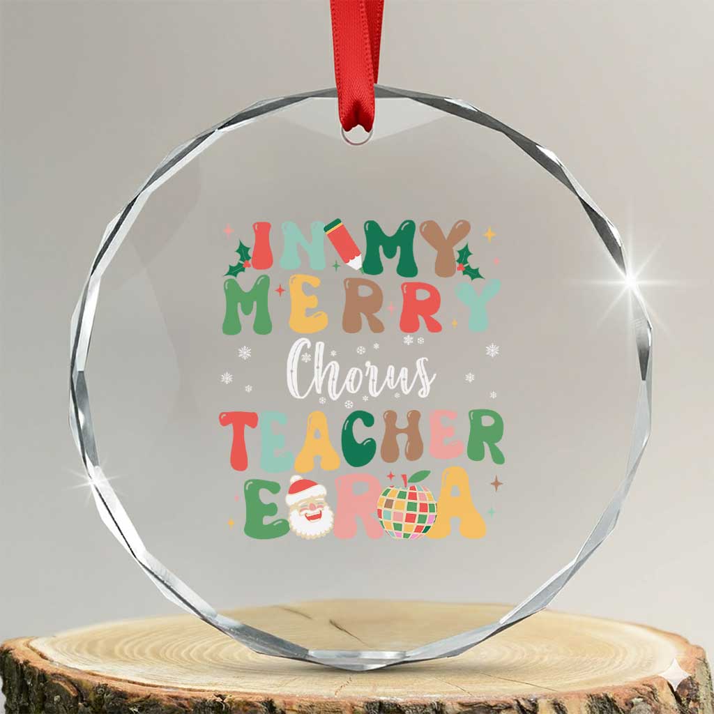 Xmas Choral Music Teacher Crystal Glass Ornament In My Merry Chorus Teacher Era Xmas Carol Master TS02