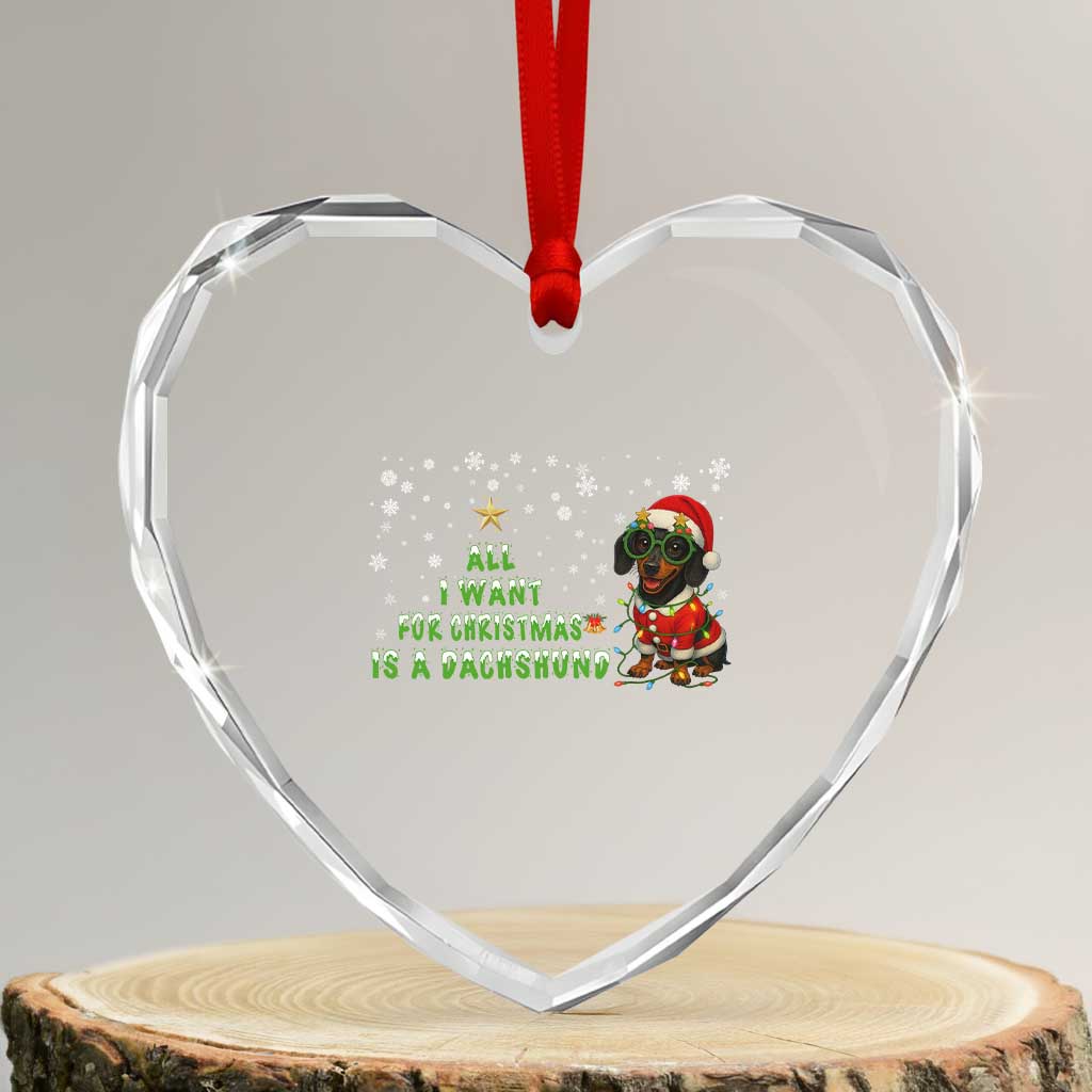 Xmas Dachshund Heart Crystal Glass Ornament All I Want For Christmas Is A Dachshund - Wonder Print Shop