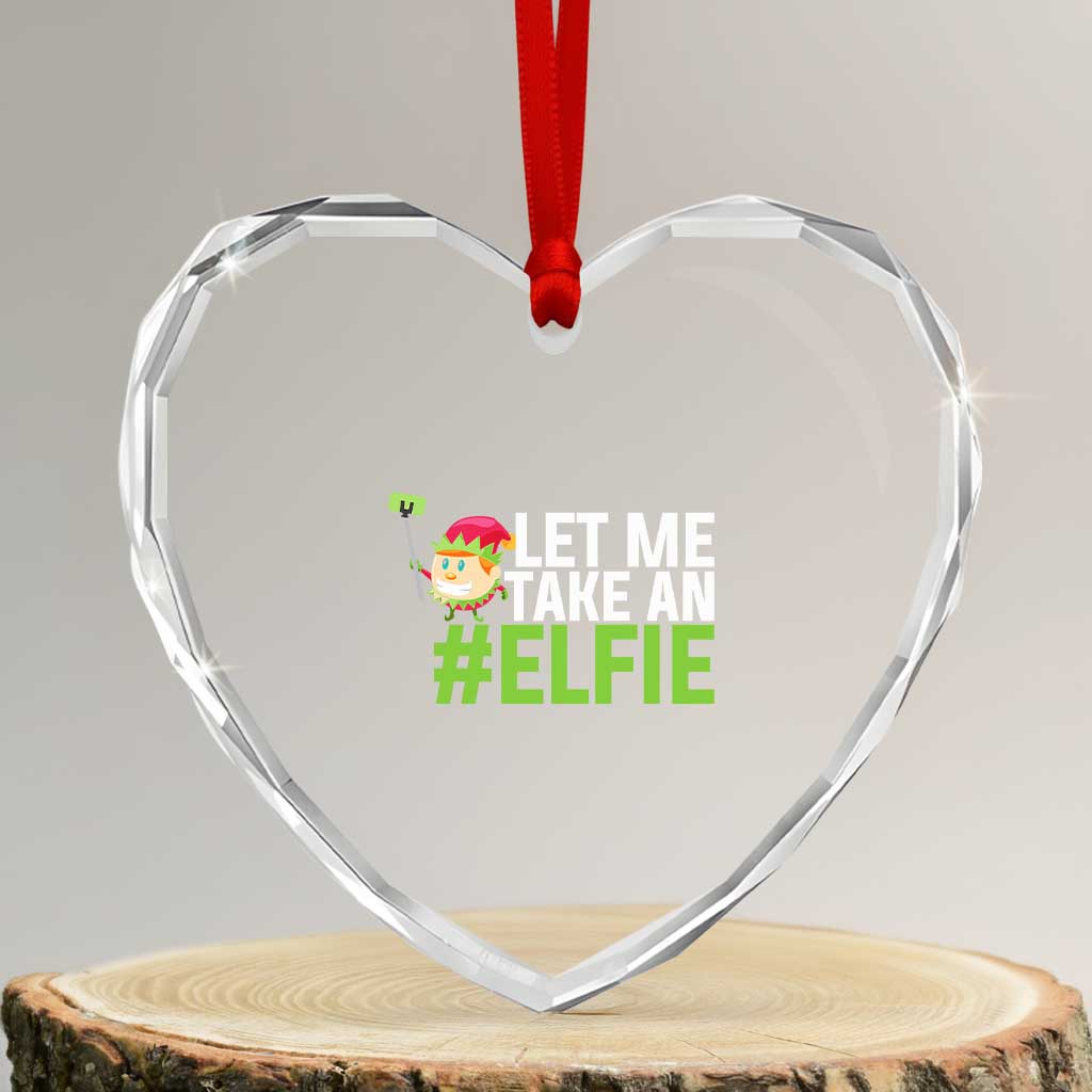 Xmas Elf Heart Crystal Glass Ornament Let Me Take An Elfie - Wonder Print Shop
