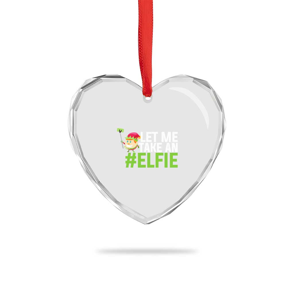Xmas Elf Heart Crystal Glass Ornament Let Me Take An Elfie - Wonder Print Shop