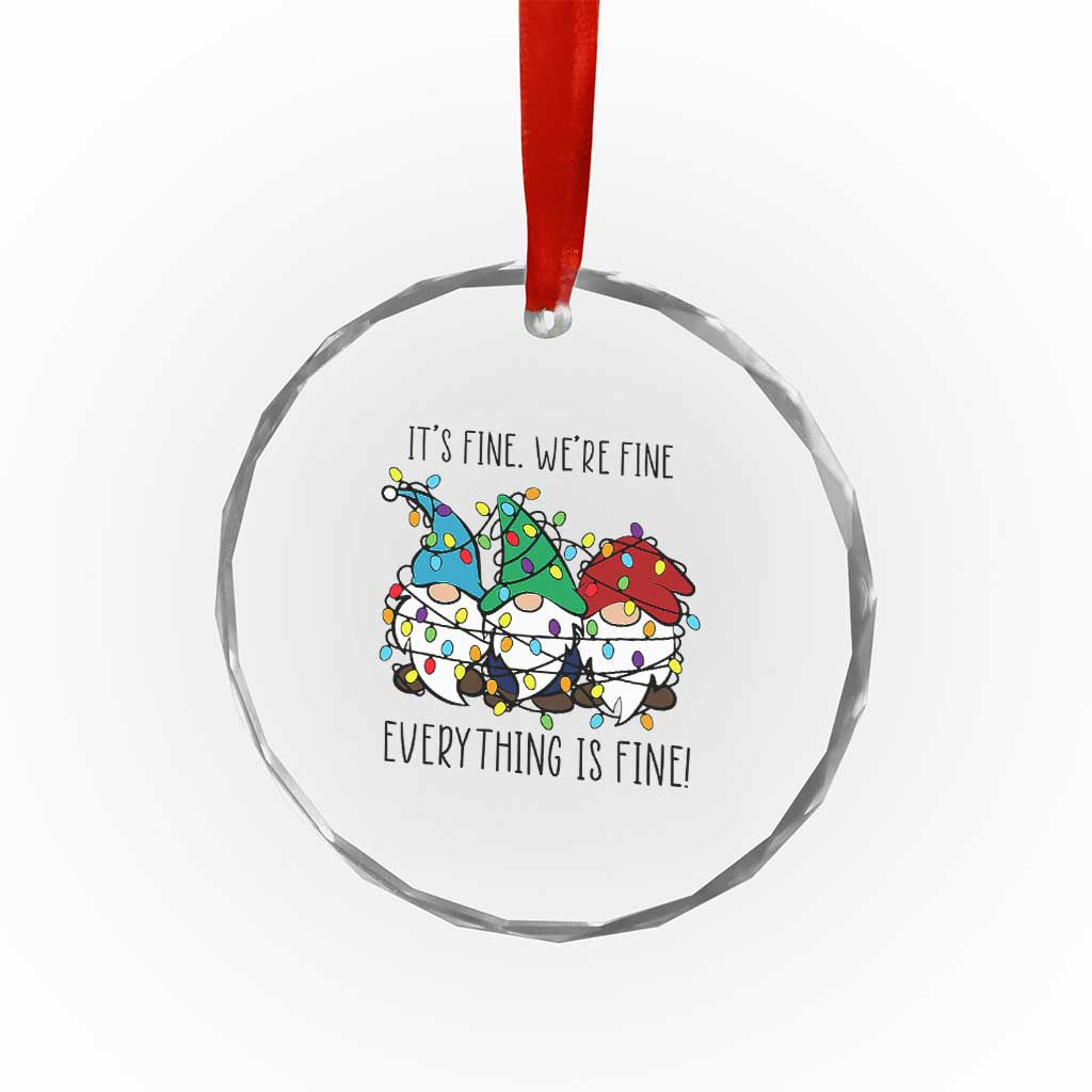 Xmas Gnomies Crystal Glass Ornament It's Fine I'm Fine Everything Is Fine TS02