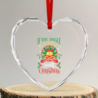 Xmas Heart Crystal Glass Ornament If You Jingle My Bells I'll Give You A White Christmas - Wonder Print Shop