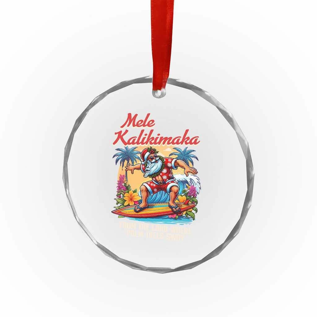 Xmas In Hawaii Crystal Glass Ornament Mele Kalikimaka From The Land Where Palm Trees Sway Surfing Santa TS11