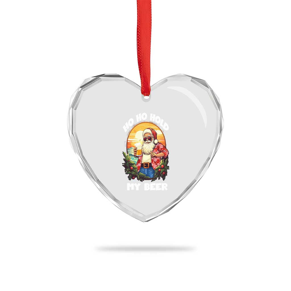 Xmas In Hawaii Heart Crystal Glass Ornament Ho Ho Hold My Beer Cool Santa Sunglass - Wonder Print Shop