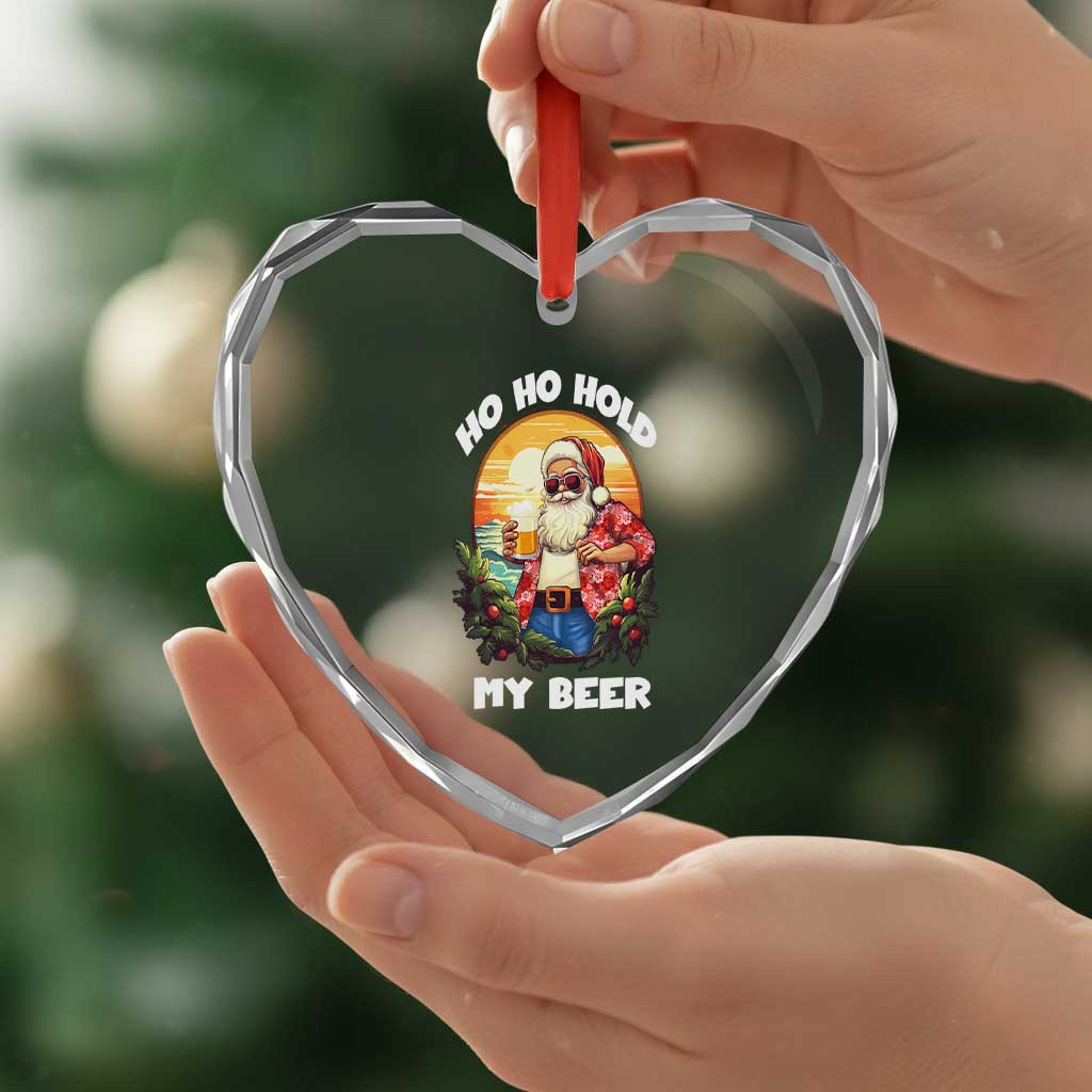 Xmas In Hawaii Heart Crystal Glass Ornament Ho Ho Hold My Beer Cool Santa Sunglass - Wonder Print Shop