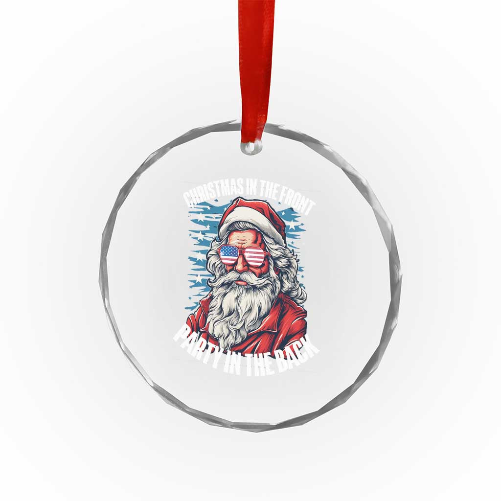 Xmas in the Front Party in the Back USA Patriotic Santa Crystal Glass Ornament TS09