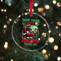 Xmas Krampus Crystal Glass Ornament This Year I Hope Krampus Takes Me TS09