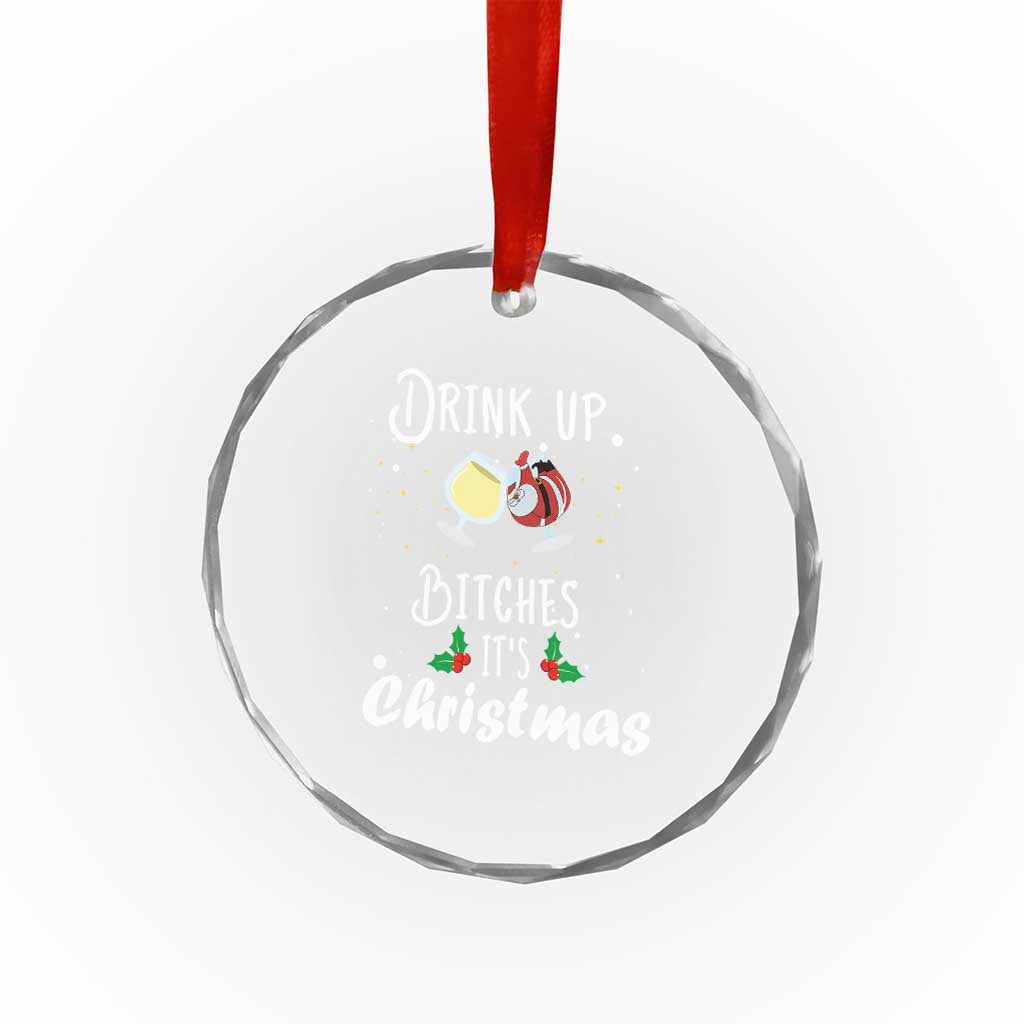 Xmas Party Crystal Glass Ornament Drink Up Bitches It's Christmas Drinking Wine TS09