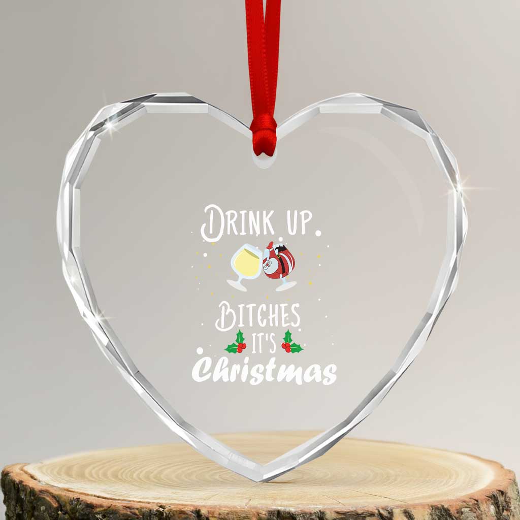 Xmas Party Heart Crystal Glass Ornament Drink Up Bitches It's Christmas Drinking Wine - Wonder Print Shop