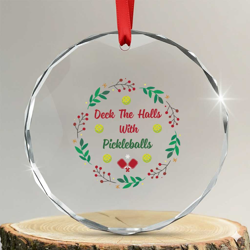 Xmas Pickleball Crystal Glass Ornament Deck The Halls With Pickleball Xmas Wealth TS11