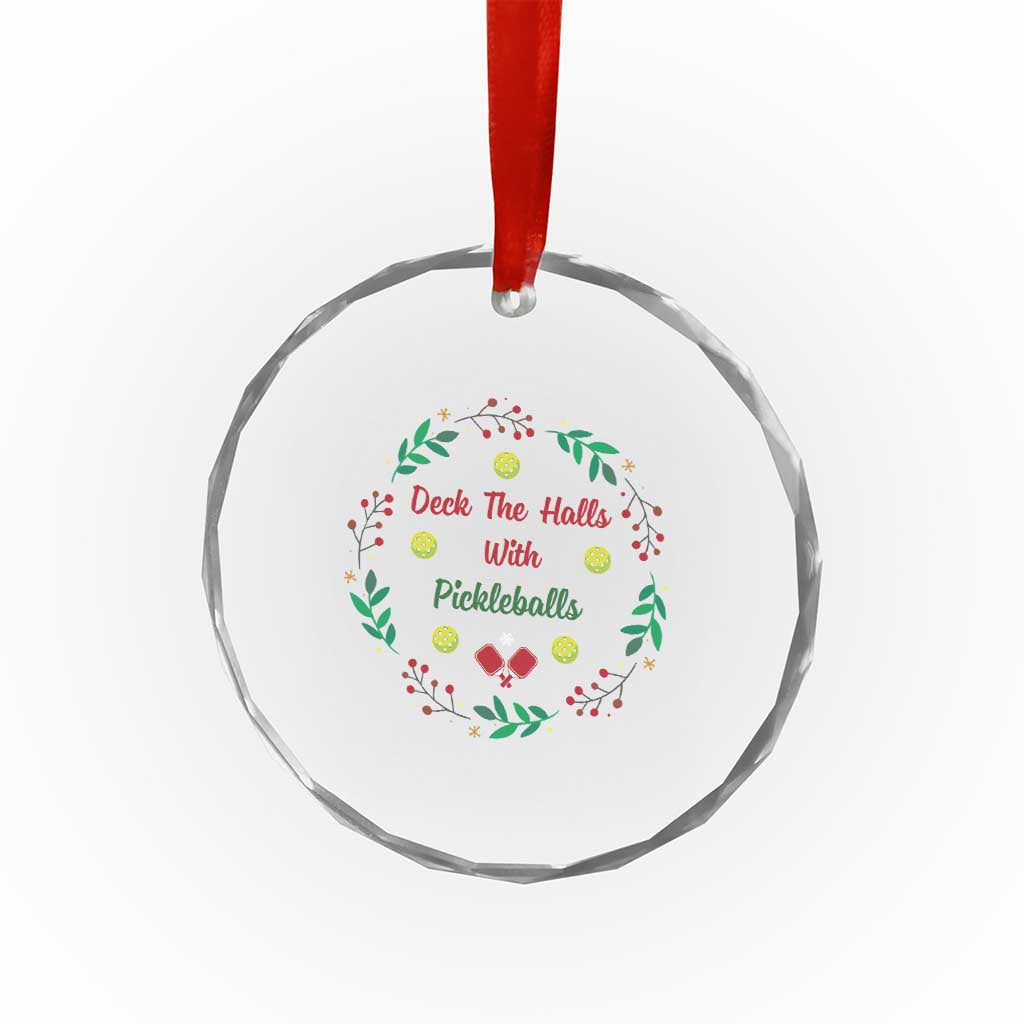 Xmas Pickleball Crystal Glass Ornament Deck The Halls With Pickleball Xmas Wealth TS11