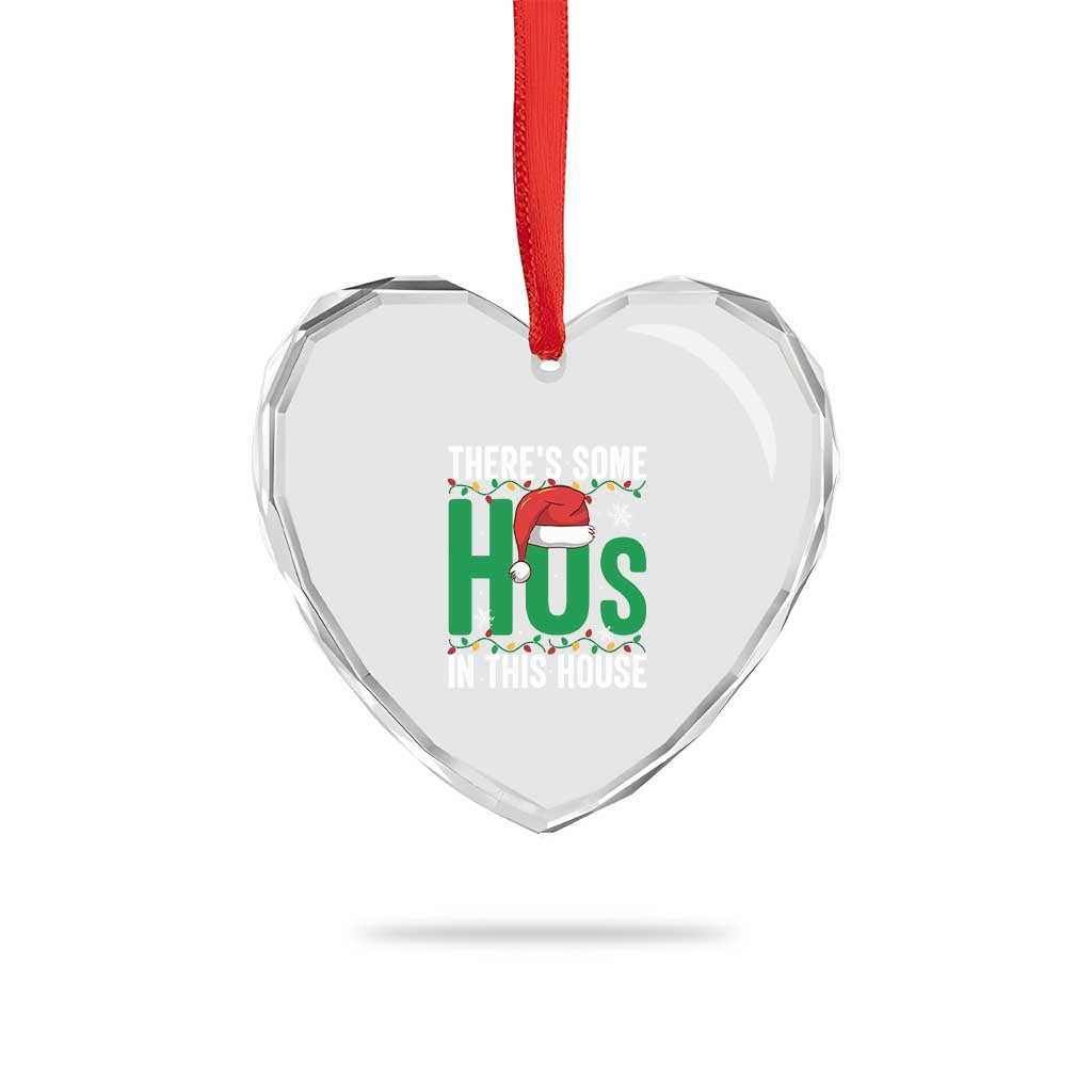 Xmas Santa Ho Ho Ho Heart Crystal Glass Ornament There's Some Hos In This House - Wonder Print Shop