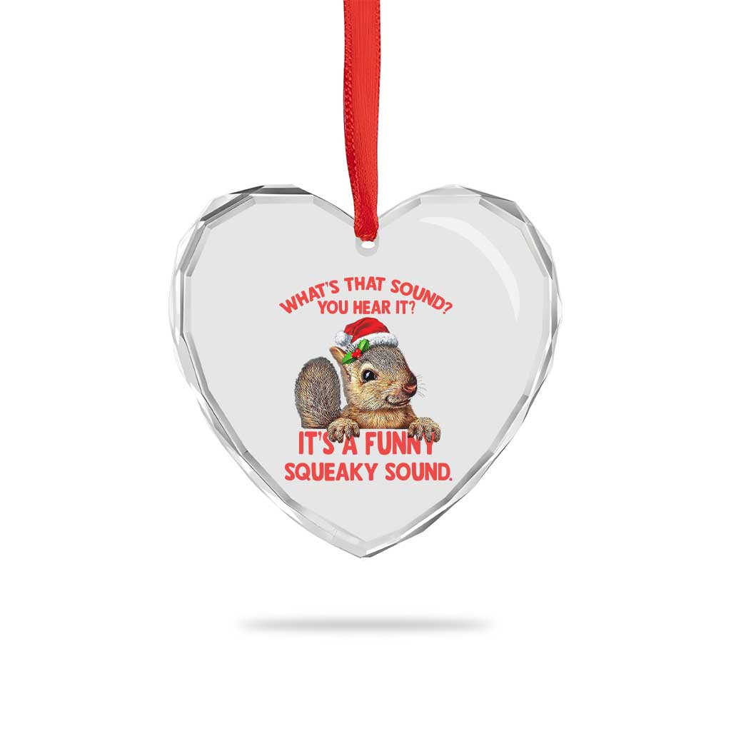 Xmas Squirrel Heart Crystal Glass Ornament It's A Funny Squeaky Sound Xmas Things - Wonder Print Shop