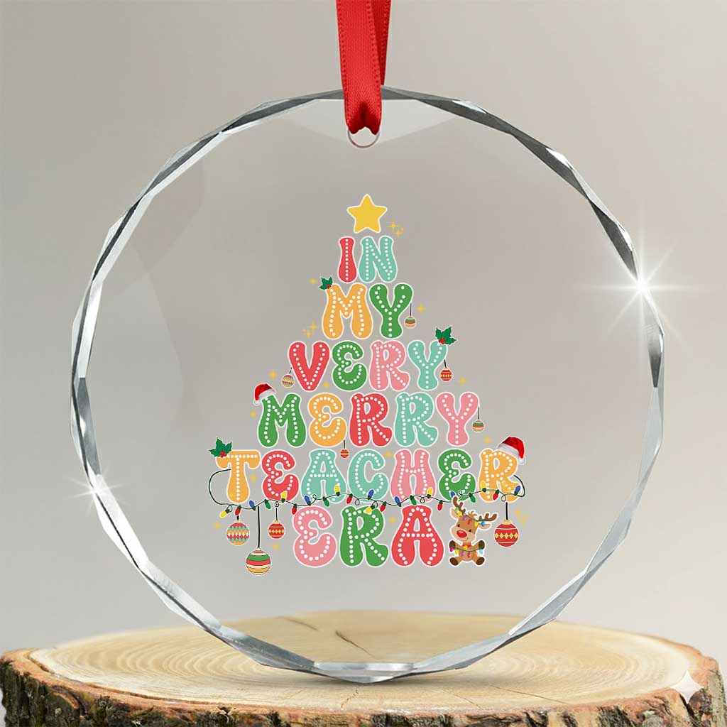 Xmas Teacher Crystal Glass Ornament In My Very Merry Teacher Era Tree TS10