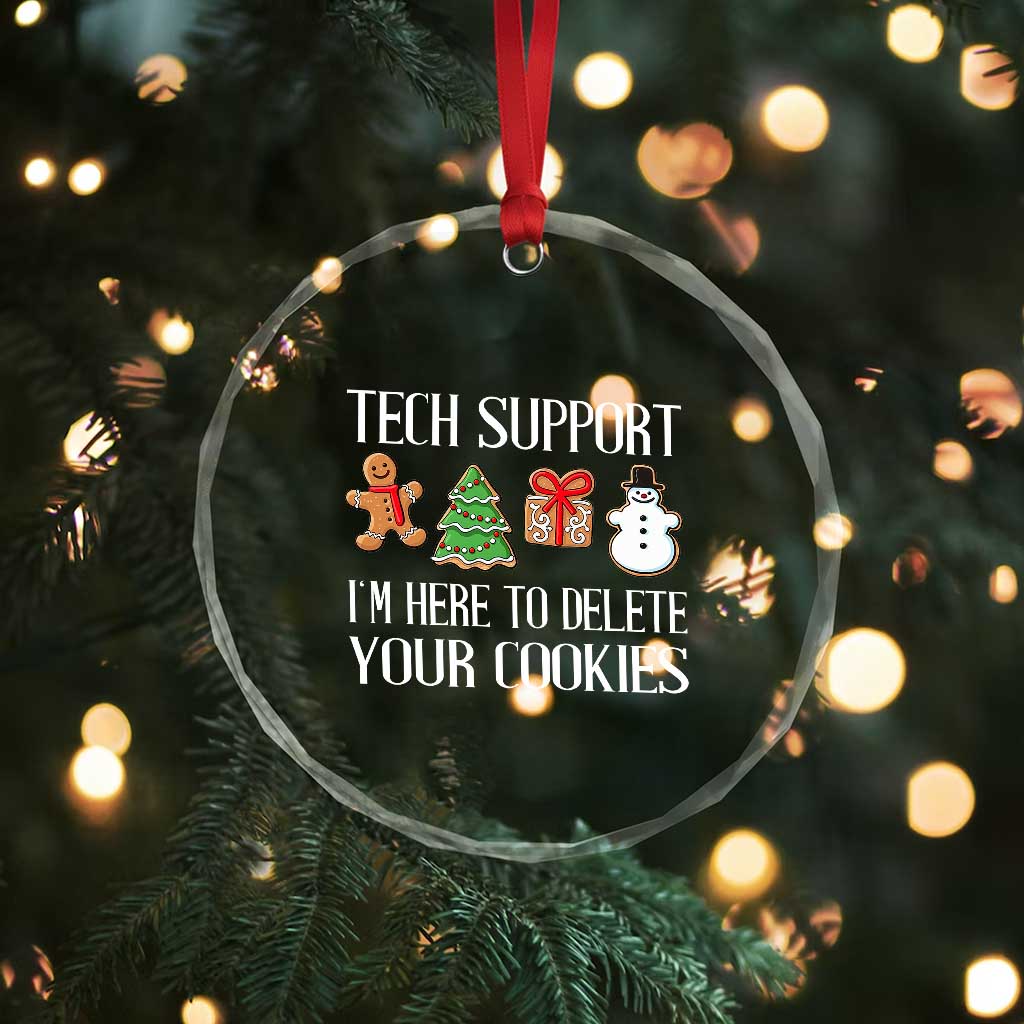 Xmas Tech Support Crystal Glass Ornament Here To Delete Cookies IT Xmas TS10