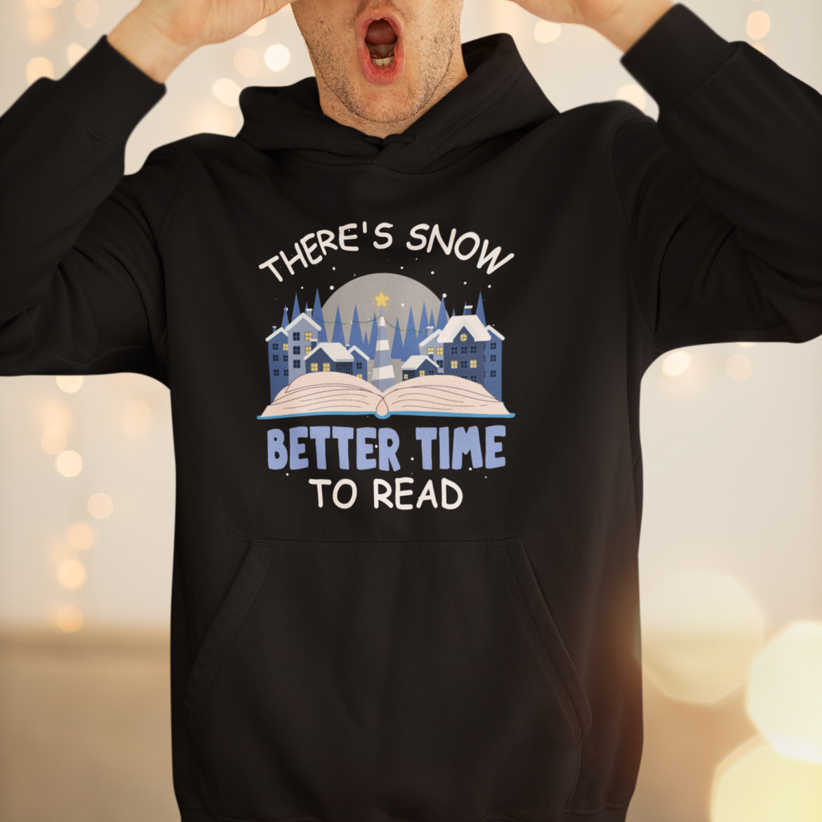 Christmas Hoodie There's Snow Better Time To Read Winter Book Lover - Wonder Print Shop